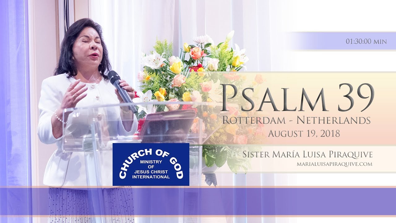 Psalm 39 Part 1 Church Of God Ministry Of Jesus Christ Internacional Cgmjci Official Website Psalm 39 Part 1 Church Of God Ministry Of Jesus Christ Internacional Cgmjci Official Website