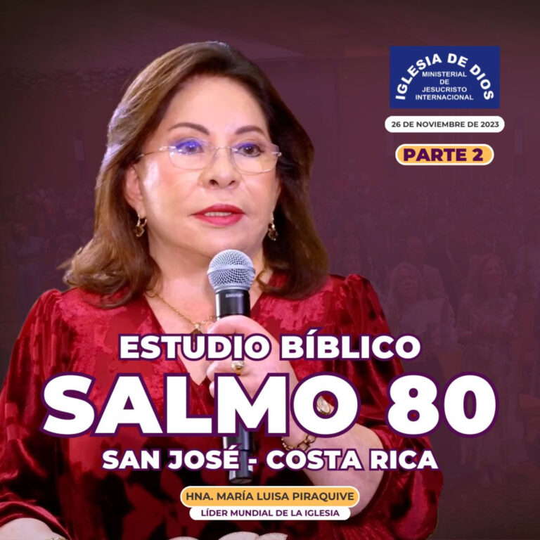 Salmo 80 (Estudio Bíblico) Parte 2, Hna. María Luisa Piraquive San José – Costa Rica, IDMJI